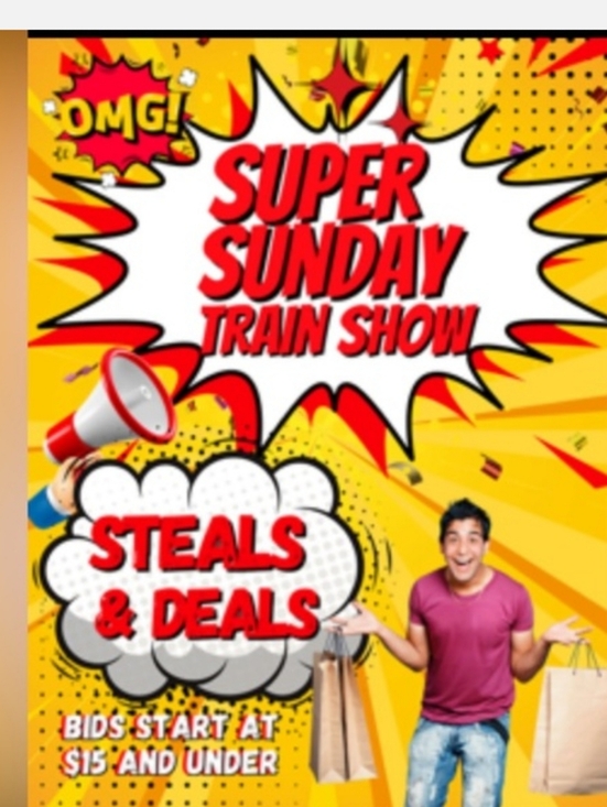 Other - Super Sunday Train Show Steals & Deals Poster - $15 & Under